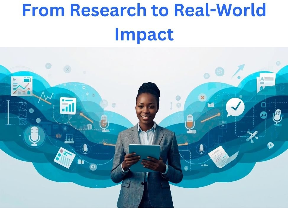 From Research to Real-World Impact